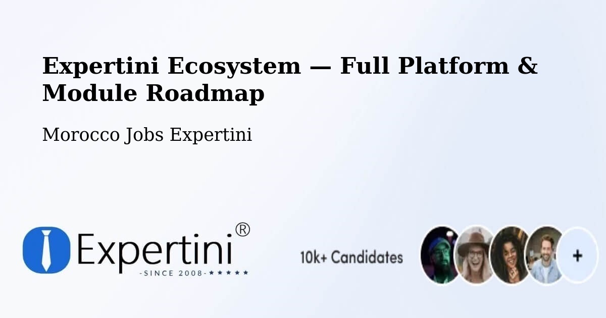 Expertini Ecosystem — Full Platform & Module Roadmap – Kenitra
